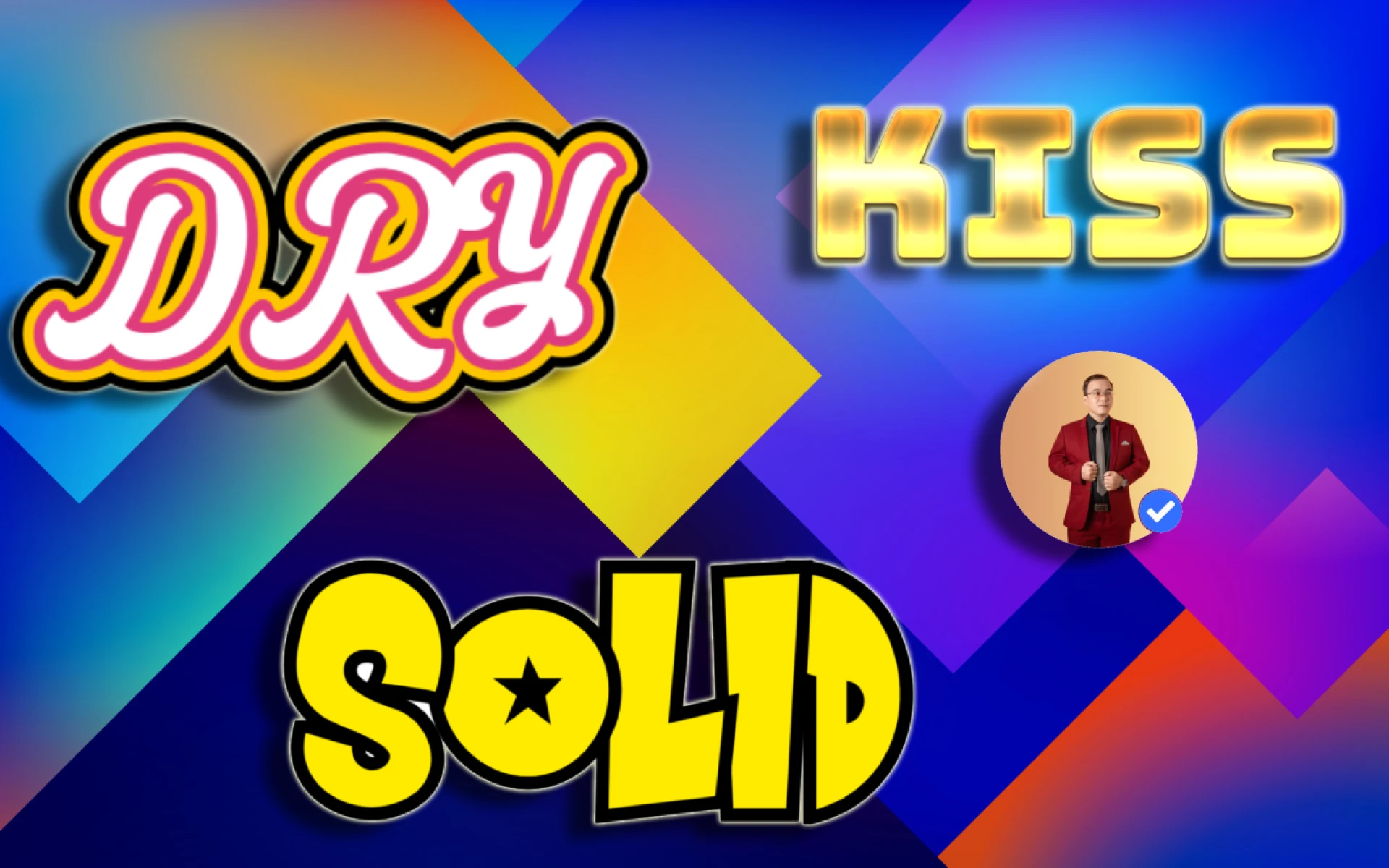 Viết mã sạch hơn, dễ bảo trì với các nguyên tắc DRY, KISS & SOLID